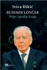 Budimir Lončar – Prije i poslije kraja